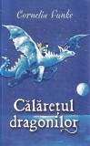 Calaretul dragonilor - Cornelia Funke