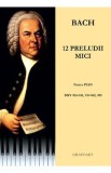12 preludii mici pentru Pian - Bach
