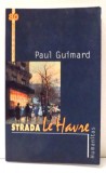 STRADA LE HAVRE de PAUL GUIMARD , 2005