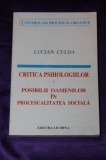 Lucian Culda &ndash; Critica psihologiilor. Posibili oameni in procesualitatea sociala