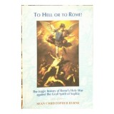 To Hell or to Rome!