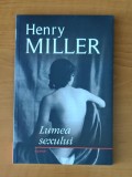 Henry Miller - Lumea sexului