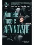 Cumpara ieftin Numele meu e Nevinovatie/Shiva Rahbaran