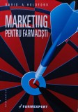 Cumpara ieftin Marketing pentru Farmacisti, David A. Holdford, Humanitas, 2012, 331 pagini, brosata, Stare Foarte Buna