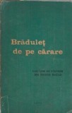 Bradulet de pe carare Culegere Folclor Bacau Carte Editie Veche 1972 126 Pagini
