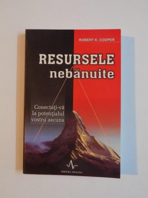 RESURSELE NEBANUITE de ROBERT K. COOPER , 2006 foto