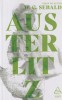 Austerlitz - W.G. Sebald, Editura Art, Roman, Beletristica, 318 pagini, 2021