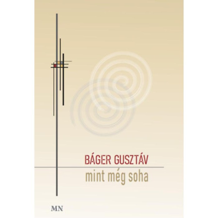Mint m&eacute;g soha - B&aacute;ger Guszt&aacute;v