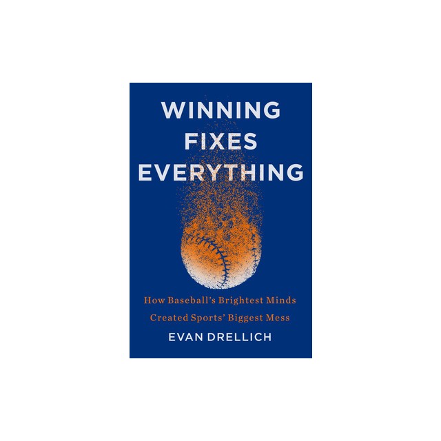 Winning Fixes Everything: The Rise and Fall of the Houston Astros
