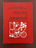 Cumpara ieftin Fructele &icirc;n alimentație - broșură 1979