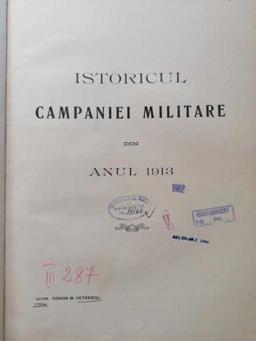 Corvin Petrescu Istoricul campaniei militare din anul 1913