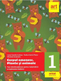 Corpul omenesc. Plante și animale. Fișe interdisciplinare pentru matematică și explorarea mediului. Clasa I - Paperback brosat - Ioana Camelia Iovănaş