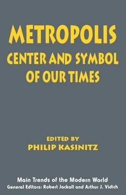 Metropolis: Center and Symbol of Our Times foto