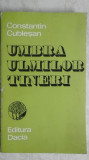Constantin Cublesan - Umbra ulmilor tineri, 1976, Dacia