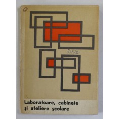 LABORATOARE , CABINETE SI ATELIERE SCOLARE , 1972