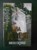 LISA KLEYPAS - DINCOLO DE IUBIRE, Alta editura