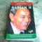 LA DIMENSION D&#039;UN ROI. HASSAN II - ISSA BABANA EL ALAOUI (CARTE IN LIMBA FRANCEZA)