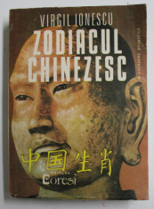 ZODIACUL CHINEZESC , O ABORDARE STIINTIFICA de VIRGIL IONESCU , 1991 foto