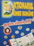 Dictionarul limbii romane pentru clasele I - IV (editia 2005)