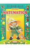 Matematica. Primii pasi in lumea cifrelor - Petru Ghetoi