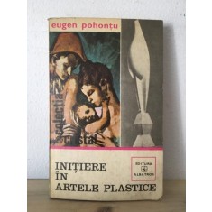 Eugen Pohontu - Initiere in Artele Plastice