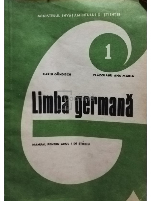 Karin Gundisch - Limba germana - Manual pentru anul I de studiu (editia 1992)