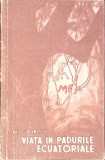 VIATA IN PADURILE ECUATORIALE-RAUL CALINESCU-347621