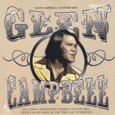 CD Country: Glen Campbell - Country Boy ( original, stare foarte buna )