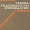 Teoria transmisiunii informatiei