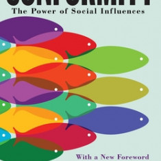 Conformity: The Power of Social Influences