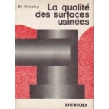 La qualite des surfaces usinees (Calitatea suprafetelor prelucrate / limba franceza)