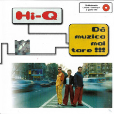 CD Hi-Q ‎– Dă Muzica Mai Tare !!!, original