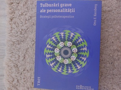 Otto Kernberg Tulburari grave ale personalitatii foto