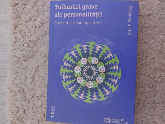 Otto Kernberg Tulburari grave ale personalitatii