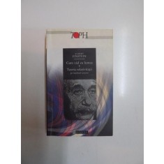 CUM VAD EU LUMEA , TEORIA RELATIVITATII PE INTELESUL TUTUTOR de ALBERT EINSTEIN 2000