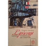 Eugen Istodor - Lipscani - Ghid turistic de chefuri (Editia: 2011)