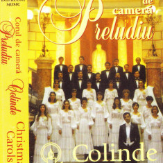 Caseta audio: Corul de Cameră Preludiu ‎– Colinde (Christmas Carols)