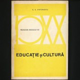 Pedagogia Secolului XX - G.G. Antonescu - Carte Psihologie, Educatie si Cultura