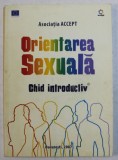 ORIENTAREA SEXUALA , GHID INTRODUCTIV PENTRU PROFESORI , 2007 * MICI URME DE INDOIRE