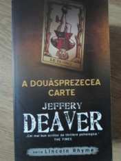 A DOUASPREZECEA CARTE (SERIA LINCOLN RHYME)-JEFFERY DEAVER foto