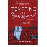 Tempting the Bodyguard - A cs&aacute;b&iacute;t&oacute; testőr - A Gamble-fi&uacute;k 3. - Jennifer L. Armentrout