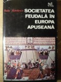 SOCIETATEA FEUDALA IN EUROPA APUSEANA-RADU MANOLESCU-360845