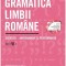 Gramatica limbii romane. Exercitii clasa a VI-a. Antrenament si performanta, A. Dragomirescu (coord.), I R Georgescu, D Georgescu, R Raducanu, I Gae,