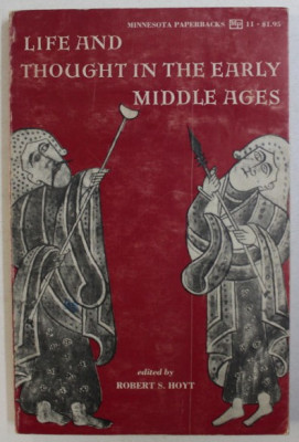 Life and thought in the early Middle Ages /​ edited by Robert S. Hoyt foto