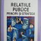 Relatiile publice. Principii si strategii &ndash; Cristina Coman