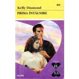 Prima intalnire - Kelly Diamond