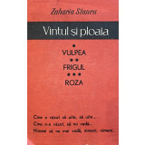 Zaharia Stancu - Vantul si ploaia (3 volume)