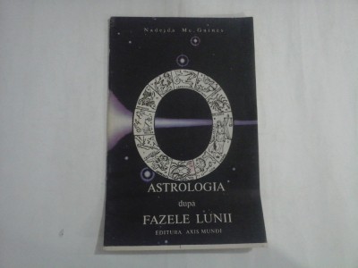 ASTROLOGIA DUPA FAZELE LUNII - NADEJDA MC. GUINES foto