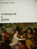 Velazquez - Goya - Jose Ortega Y Gasset