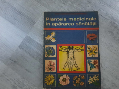 Plantele medicinale in apararea sanatatii de Corneliu Constantinescu foto